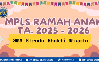 “Melangkah Bersama Menuju Kecerdasan”  MPLS TA. 2025 – 2026 SMA STRADA BHAKTI WIYATA
