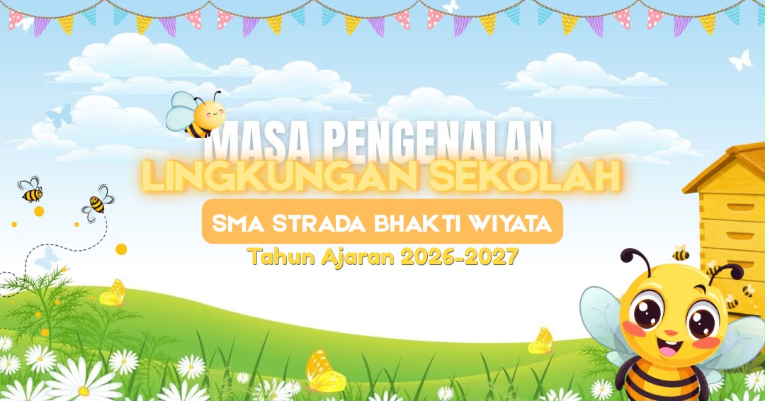 Crescamus In Virtute, MPLS 26/27 SMA Strada Bhakti Wiyata.